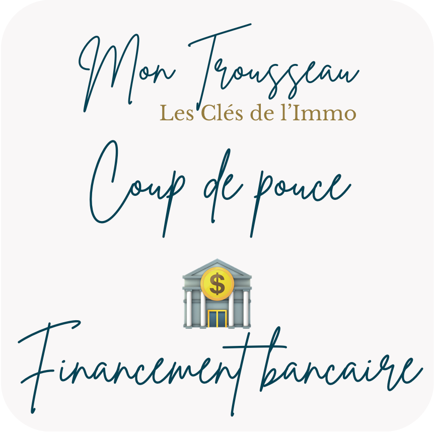 Coup de pouce financement bancaire